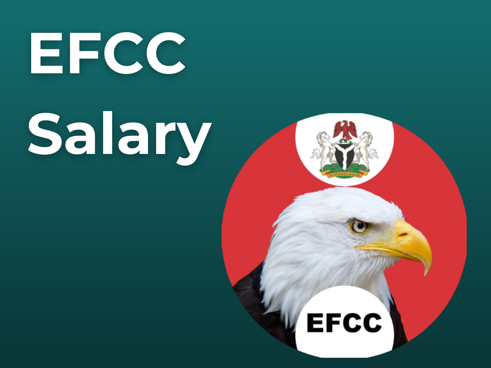 EFCC Ranks & Salary in Nigerian Naira 2025 - InquireSalary