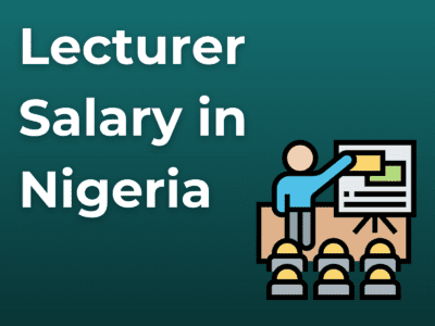 Lecturer Salary in Nigeria