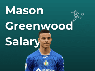 Mason Greenwood Salary