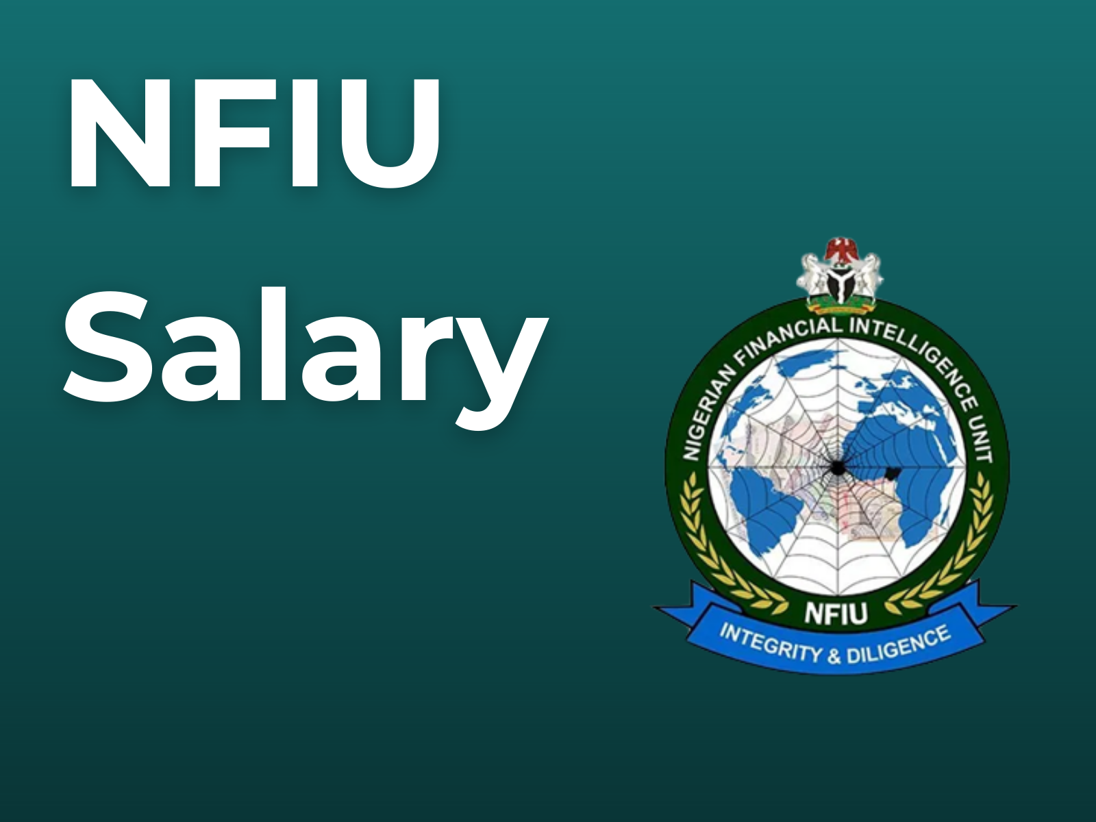 Nfiu salary structure in nigerian naira 2025 inquiresalary