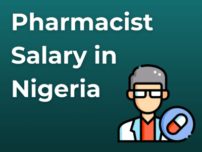 Pharmacist Salary in Nigeria