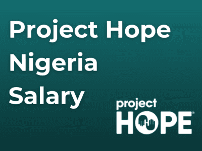 Project Hope Nigeria Salary